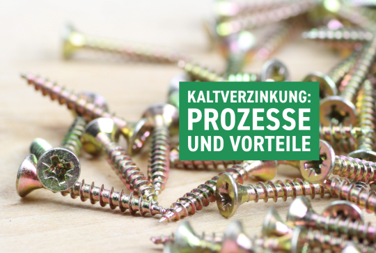 Kaltverzinkung: Prozesse und Vorteile