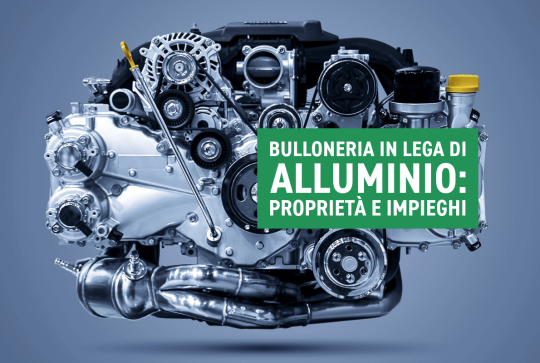 Bulloneria in Lega di Alluminio: Proprietà e Impieghi